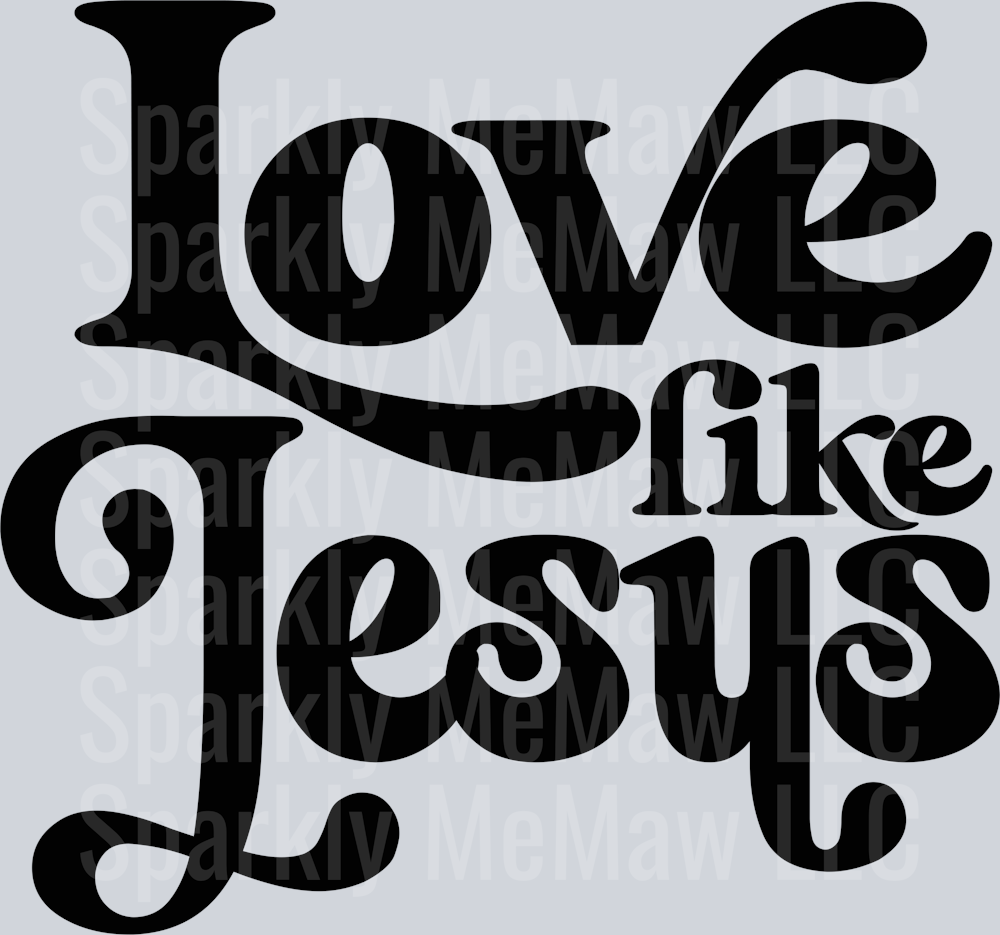 Love Like Jesus UV DTF Decal
