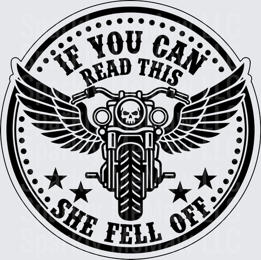 If You Can Read This She Fell Off Winged Skull Motorcycle Circle Badge UV DTF Decal
