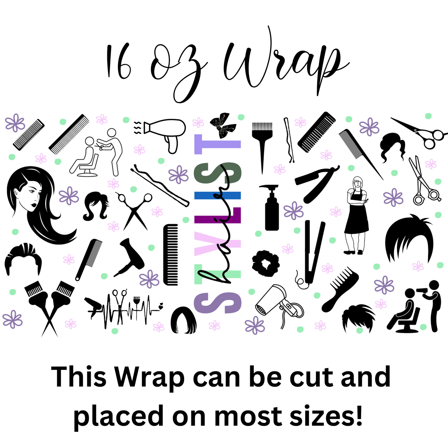 Hair Stylist UV DTF 16 oz Wrap (Decal Set)