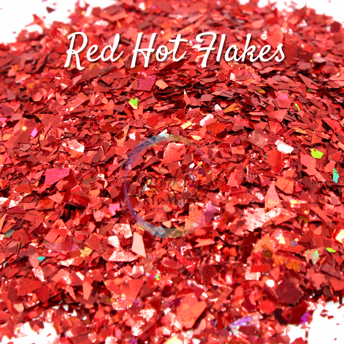 Red Hot Holographic Flakes